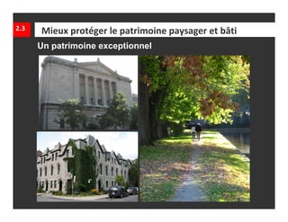 2.3   Mieux protéger le patrimoine paysager et bâti
      Un patrimoine exceptionnel
 