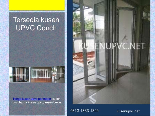 Kusen Upvc Custom Upvcjakarta Com