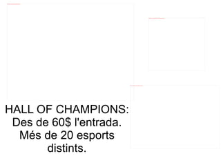 file:///mnt/temp/oo/20120607081029/HALL%20OF%20CHAMPIONS3.jpg




                                                                                                                               file:///mnt/temp/oo/20120607081029/HALL%20OF%20CHAMPIONS.jpg%20FOOTBALL.jpg




                                                                file:///mnt/temp/oo/20120607081029/HALL%20OF%20CHAMPIONS.jpg




HALL OF CHAMPIONS:
 Des de 60$ l'entrada.
  Més de 20 esports
       distints.
 