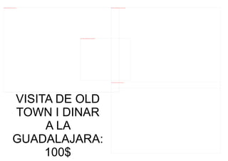 file:///mnt/temp/oo/20120607081029/old-town-san-diego_4040791.jpg                                                                         file:///mnt/temp/oo/20120607081029/restaurante-casa-guadalajara_4045131.jpg




                                                                    file:///mnt/temp/oo/20120607081029/CASA%20GUADALAJARRA%20COMIDA.jpg




                                                                                                                                          file:///mnt/temp/oo/20120607081029/old-town-san-diego_4040871.jpg




                                           VISITA DE OLD
                                           TOWN I DINAR
                                                A LA
                                           GUADALAJARA:
                                                100$
 