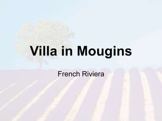 Villa in Mougins French Riviera 