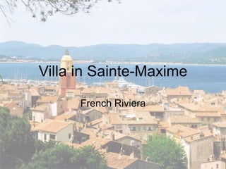 Villa in Sainte-Maxime French Riviera 
