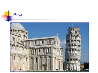Pisa
 