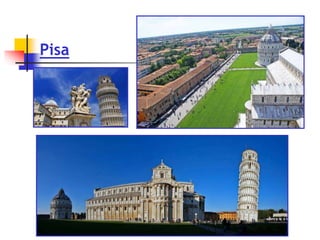 Pisa
 