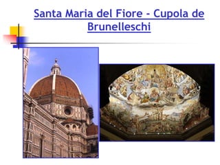 Santa Maria del Fiore - Cupola de
Brunelleschi
 