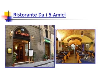 Ristorante Da i 5 Amici
 