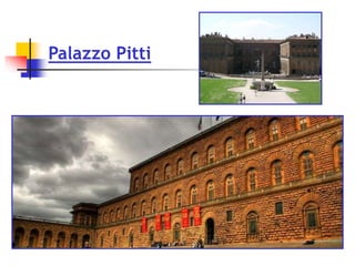 Palazzo Pitti
 