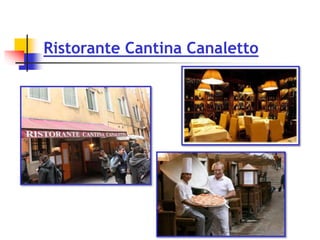 Ristorante Cantina Canaletto
 