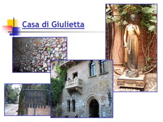 Casa di Giulietta
 