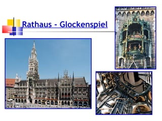 Rathaus - Glockenspiel
 