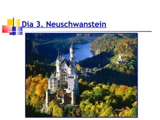 Dia 3. Neuschwanstein
 