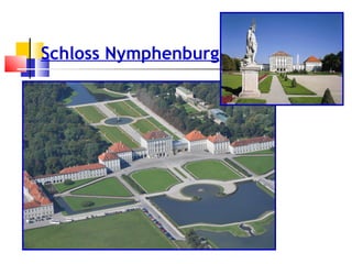 Schloss Nymphenburg
 