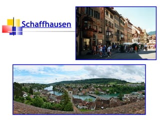 Schaffhausen
 