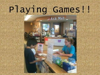 Playing Games!!
