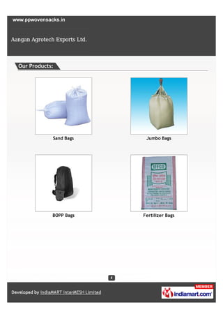 Our Products:




            Sand Bags    Jumbo Bags




            BOPP Bags   Fertilizer Bags
 