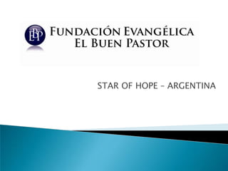  STAR OF HOPE – ARGENTINA 
