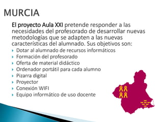 Las políticas llevadas a cabo en Andalucía para
introducir las TIC fueron:
Plan And@red
Averroes Plan Zahara
Plan Alhambra
 