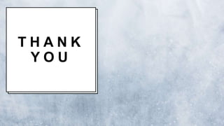 T H A N K
Y O U