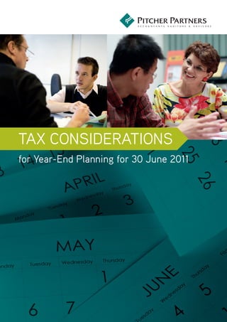 Tax ConsideraTions
for Year-end Planning for 30 June 2011
 