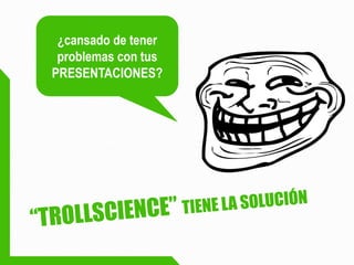 ¿cansado de tener problemas con tus PRESENTACIONES?  