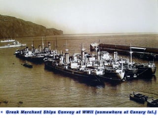 • G r e e k M e r c h a n t S h i p s C o n v o y a t W W I I ( s o m e w h e r e a t C a n a r y I s l . )