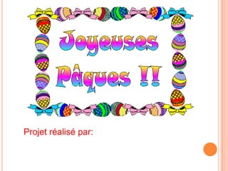 Projet réalisé par:
 