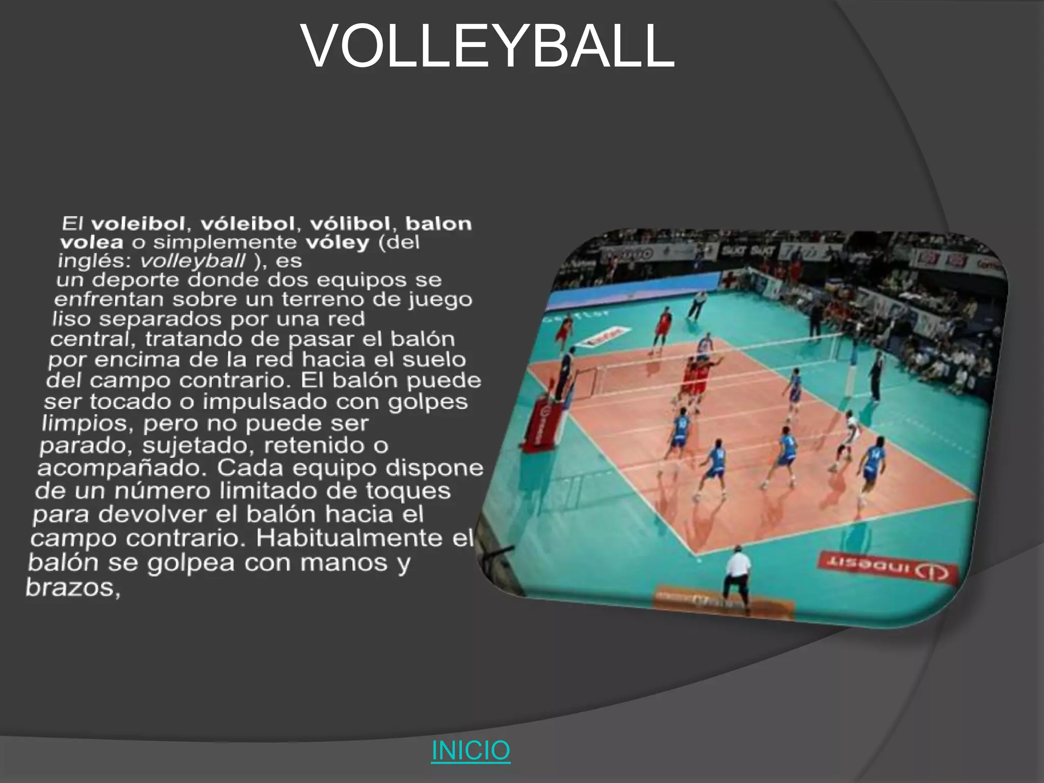 VOLLEYBALL
INICIO
