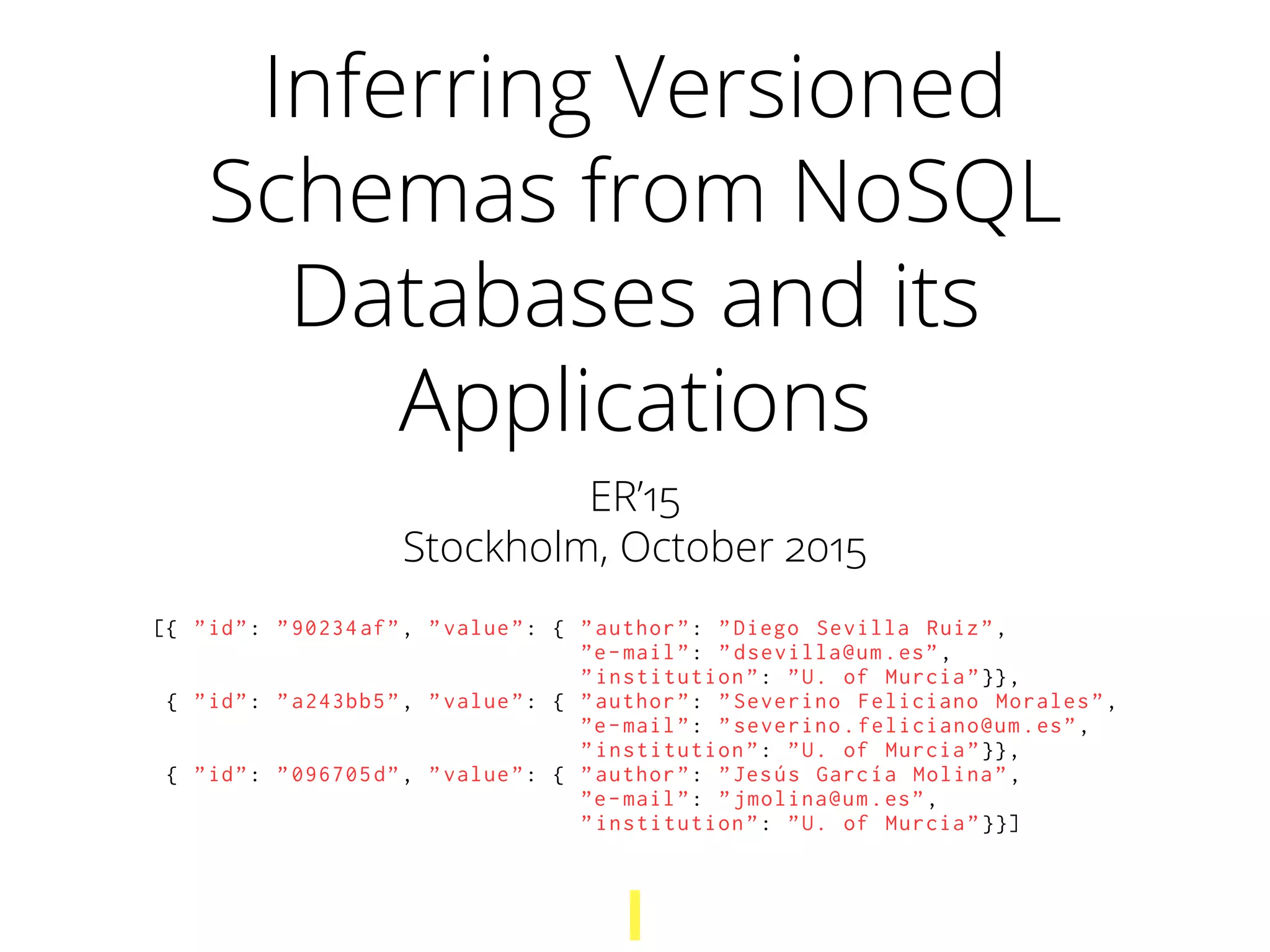 Inferring Versioned Schemas from NoSQL Databases and its Applications ...