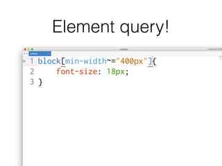 Element query!
 