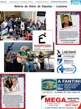 PARANÁ
Notícias
Página 08 Campo Mourão, 31 de Outubro de 2018 Acompanhe nosso site: PARANANOTICIAS.COM.BR
Galeria de fotos da Expoluz - LuizianaGaleria de fotos da Expoluz - LuizianaGaleria de fotos da Expoluz - LuizianaGaleria de fotos da Expoluz - LuizianaGaleria de fotos da Expoluz - Luiziana
 