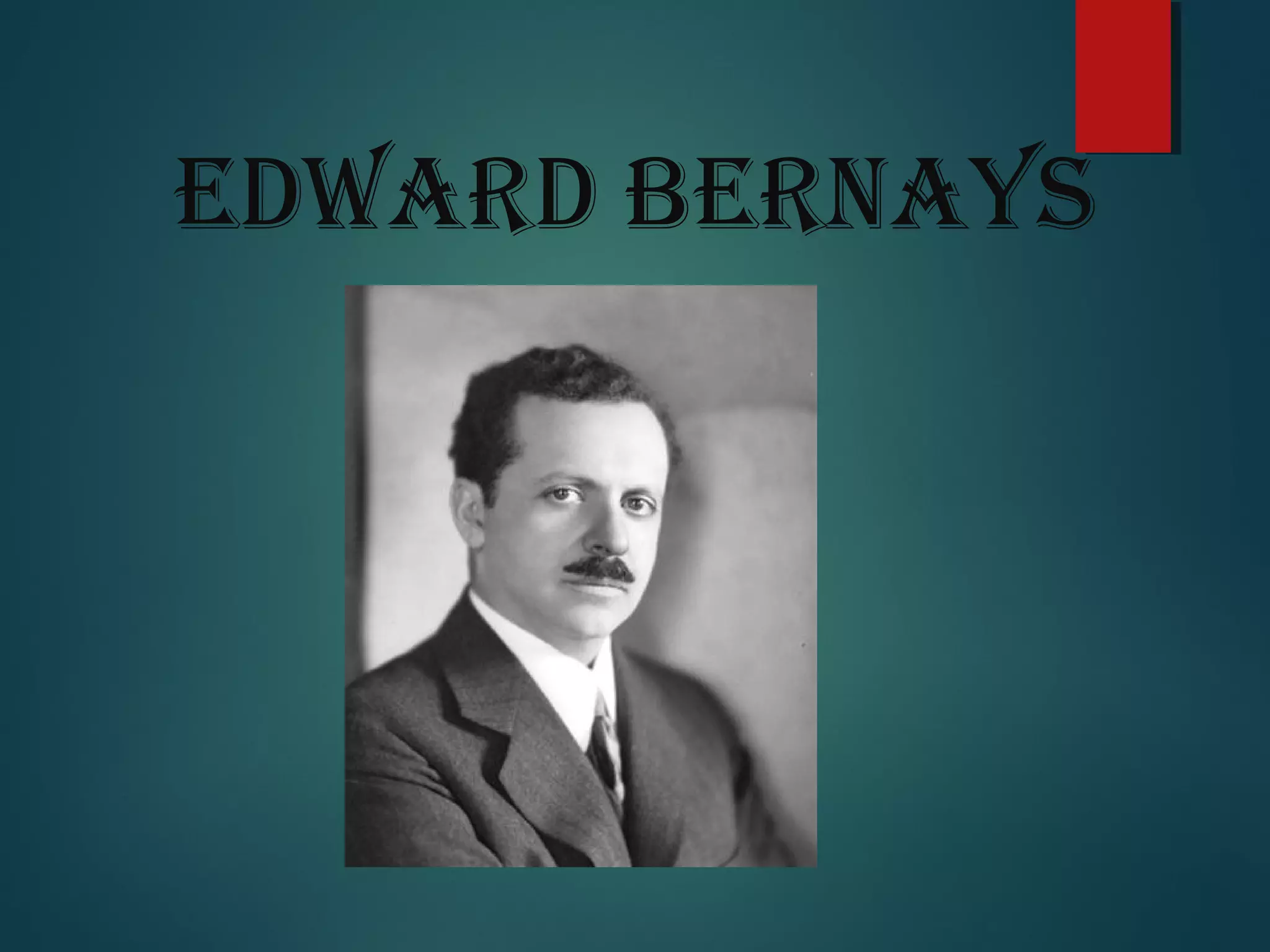 edward Bernays
 