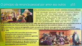 O princípio da renúncia pessoal por amor aos outros p53
 