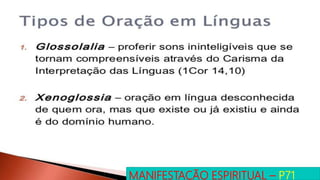 MANIFESTAÇÃO ESPIRITUAL – P71
 