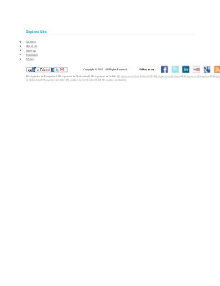 Explore Site
Careers
About Us
Sitemap
Feedback
FAQ's
Copyright © 2012 . All Rights Reserved. Follow us on :
PR Agencies in Bangalore | PR Agencies in Hyderabad | PR Agencies in Delhi | PR Agencies in New Delhi NCR | PR Agencies in Mumbai | PR Agency in Bangalore | PR Agen
in Hyderabad | PR Agency in Delhi | PR Agency in New Delhi NCR | PR Agency in Mumbai
 