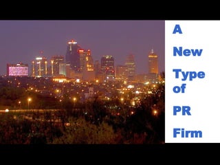 A  New  Type of PR Firm 