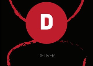 D
deliver
 