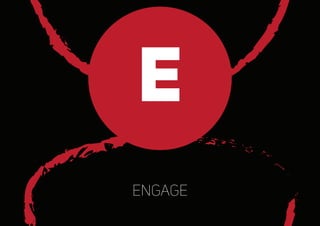E
engage
 