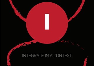 integrate in a context
I
 