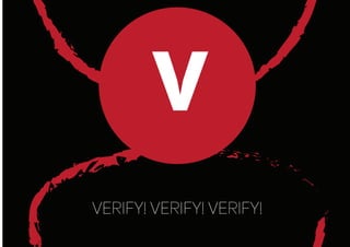 verify! verify! verify!
V
 
