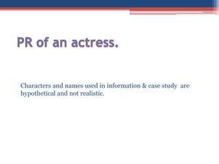 Characters and names used in information & case study are
hypothetical and not realistic.

 