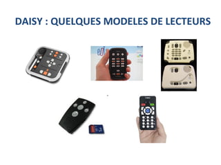 DAISY : QUELQUES MODELES DE LECTEURS
 