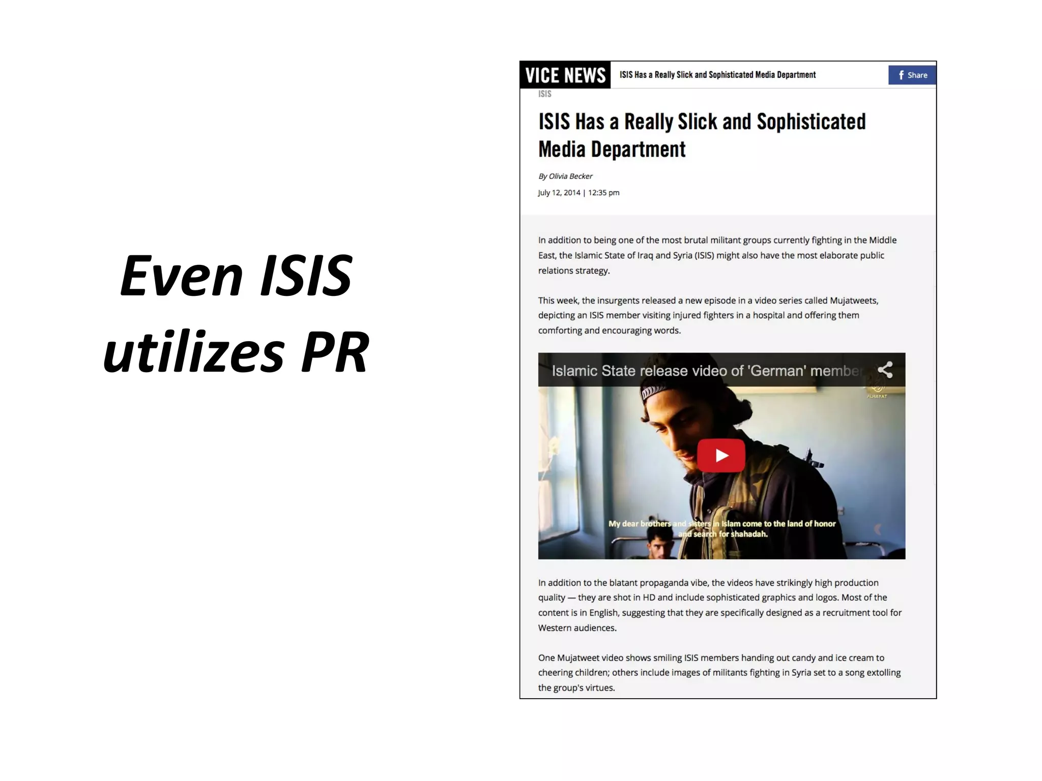 Even ISIS
utilizes PR
 