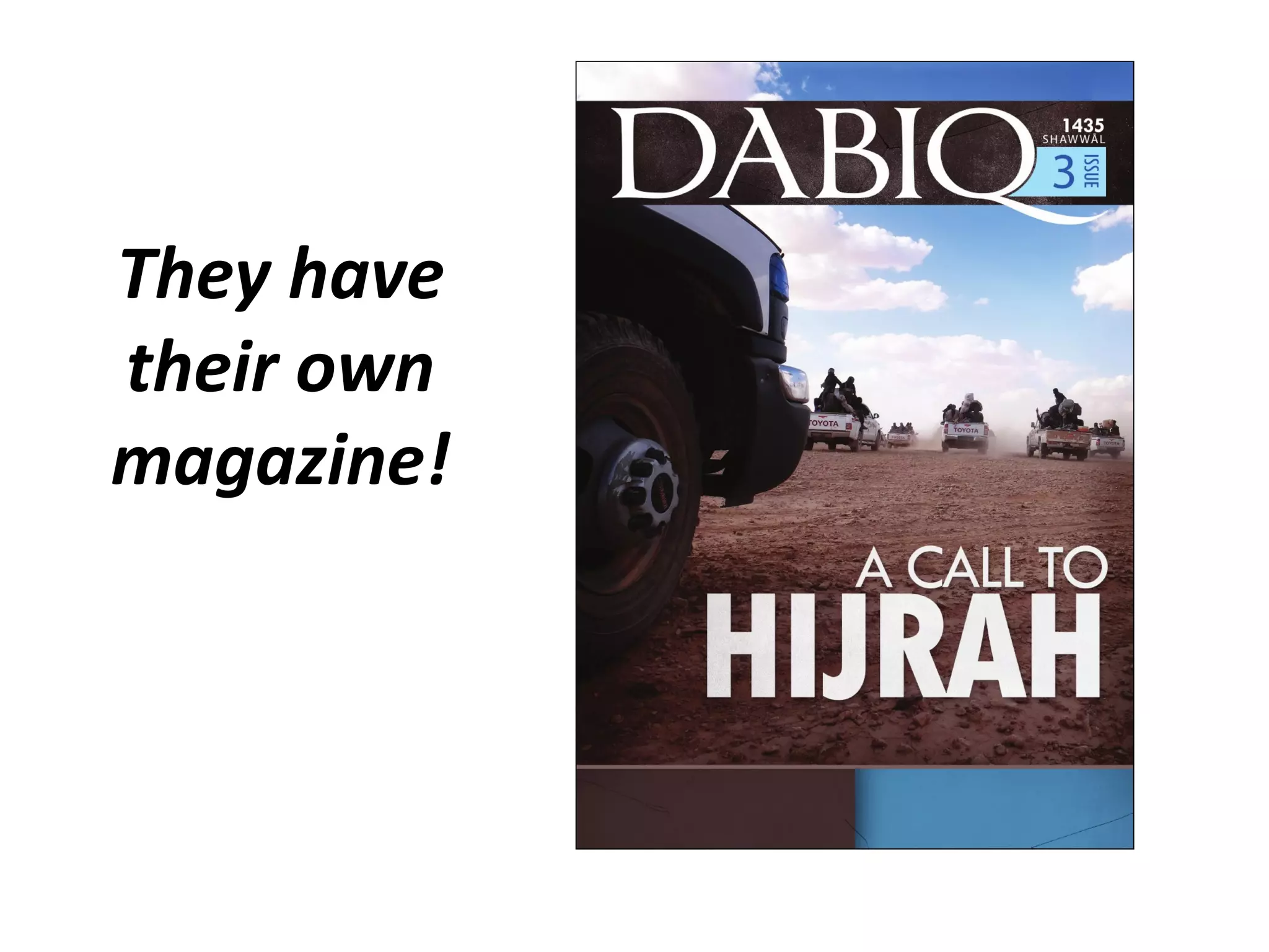 They have
their own
magazine!
 