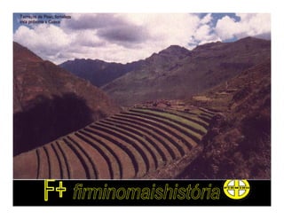 Pré colombianos: maias, astecas, incas