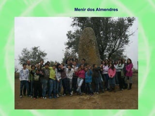 Menir dos Almendres
 