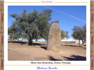 Menir dos Almendres, Évora, Portugal.
 