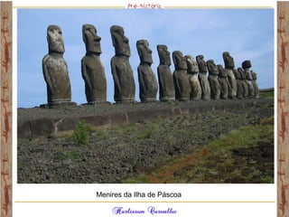 Menires da Ilha de Páscoa
 