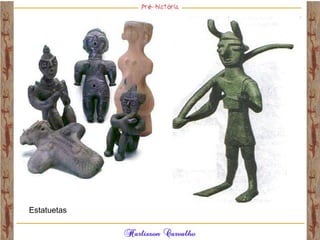 Estatuetas
 