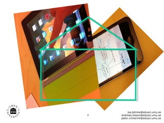 isa.jahnke@edusci.umu.se
2   andreas.olsson@edusci.umu.se
    peter.vinnervik@edusci.umu.se
 