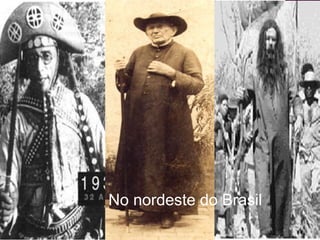 No nordeste do Brasil
 